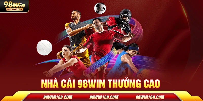Chơi thể thao 98Win thưởng lớn