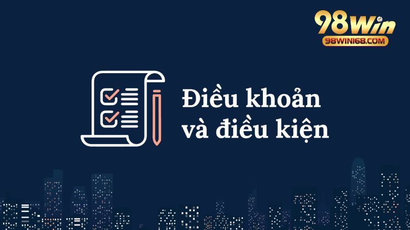 Lưu ý về điều khoản điều kiện trong môi trường giải trí