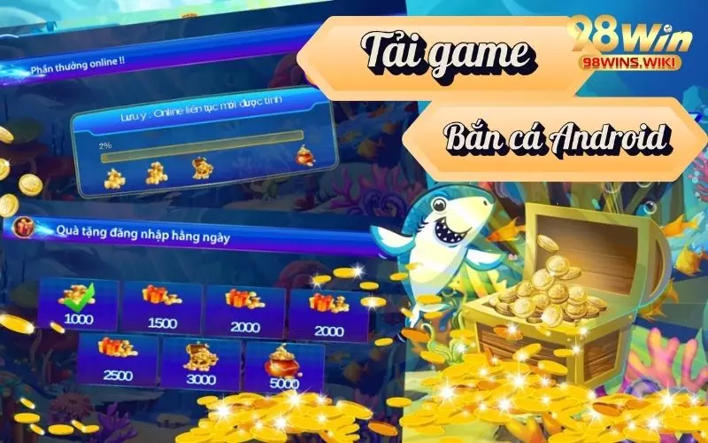 Download trò chơi đổi thưởng bắn cá qua Android