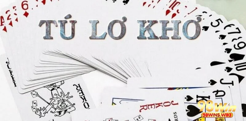Tìm hiểu về bài tú lơ khơ